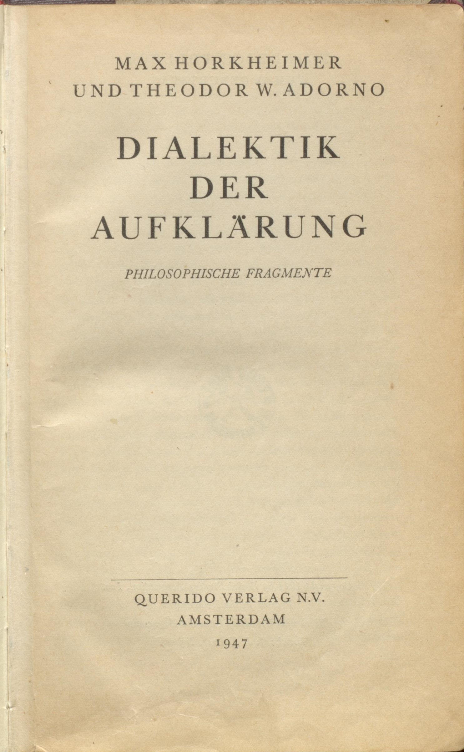 Portada de un libro alemán de 1947 con el título Dialektik der Aufklärung y los nombres de Max Horkheimer y Theodor W. Adorno